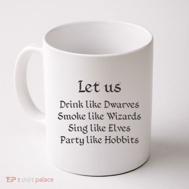 Let Us Sing Like Elves Party Like Hobbits Coffee Mug