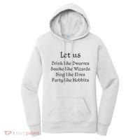 Let Us Sing Like Elves Party Like Hobbits Women's Hoodie thumb 0