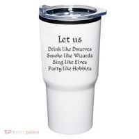 Let Us Sing Like Elves Party Like Hobbits Tumbler thumb 0