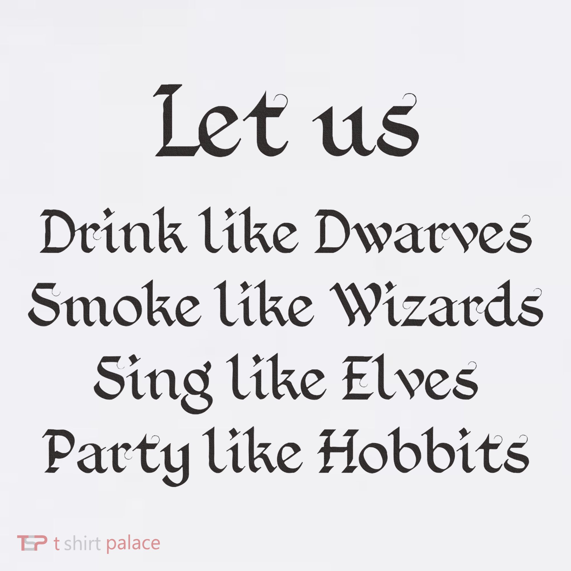Let Us Sing Like Elves Party Like Hobbits Women's Tank Top