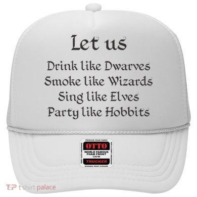Let Us Sing Like Elves Party Like Hobbits Hat