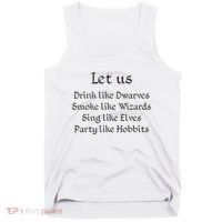 Let Us Sing Like Elves Party Like Hobbits Tank Top thumb 0