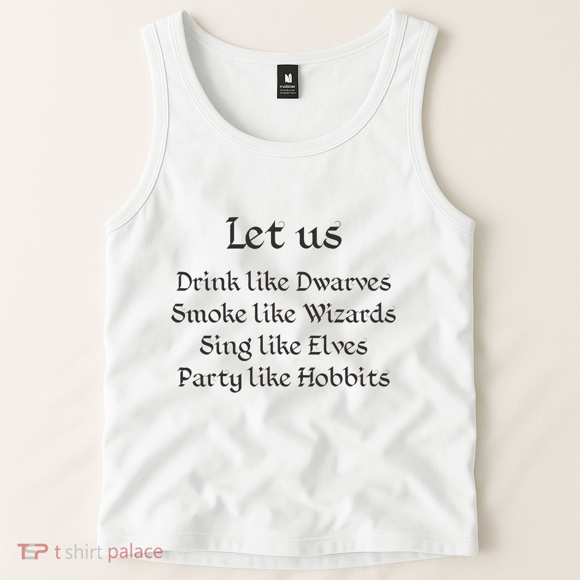 Let Us Sing Like Elves Party Like Hobbits Tank Top
