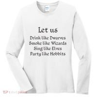 Let Us Sing Like Elves Party Like Hobbits Women's Long Sleeve Shirt thumb 0