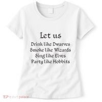 Let Us Sing Like Elves Party Like Hobbits Women's T-Shirt thumb 0