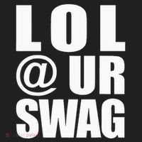 Lol @ Ur Swag Fun Dank Meme Drip Style Joke Women's Sweatshirt thumb 2