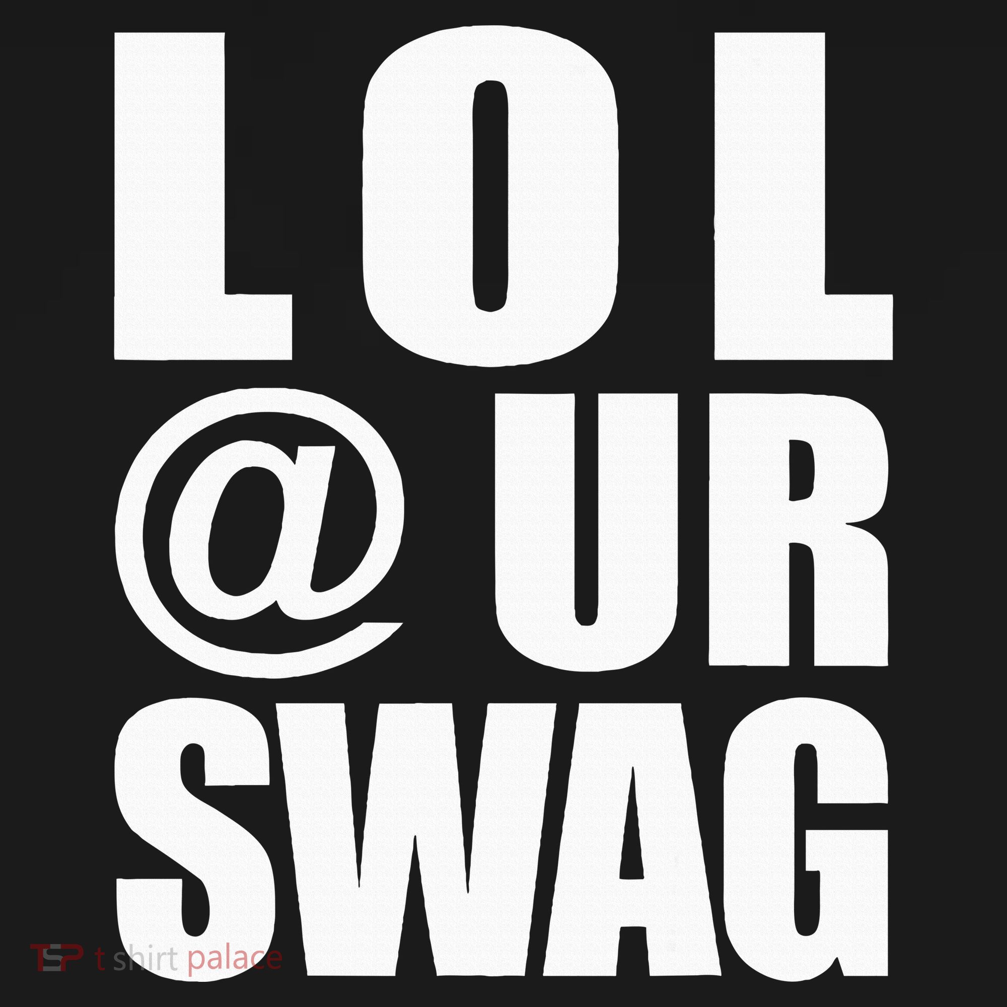 Lol @ Ur Swag Fun Dank Meme Drip Style Joke Mousepad