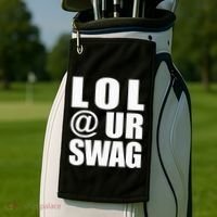 Lol @ Ur Swag Fun Dank Meme Drip Style Joke Golf Towel thumb 2