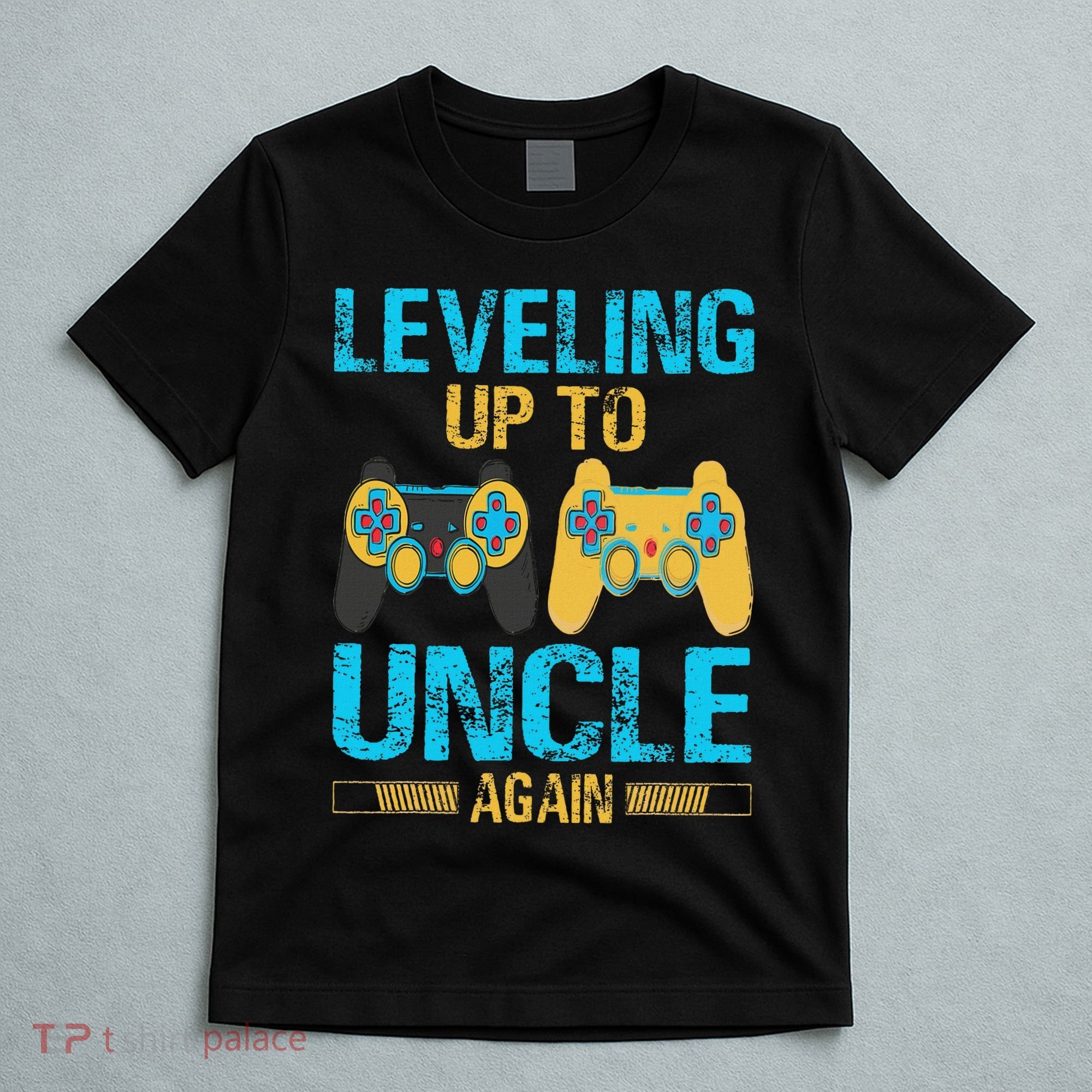 Leveling Up To Uncle Again Gaming Gift Uncle Again T-Shirt
