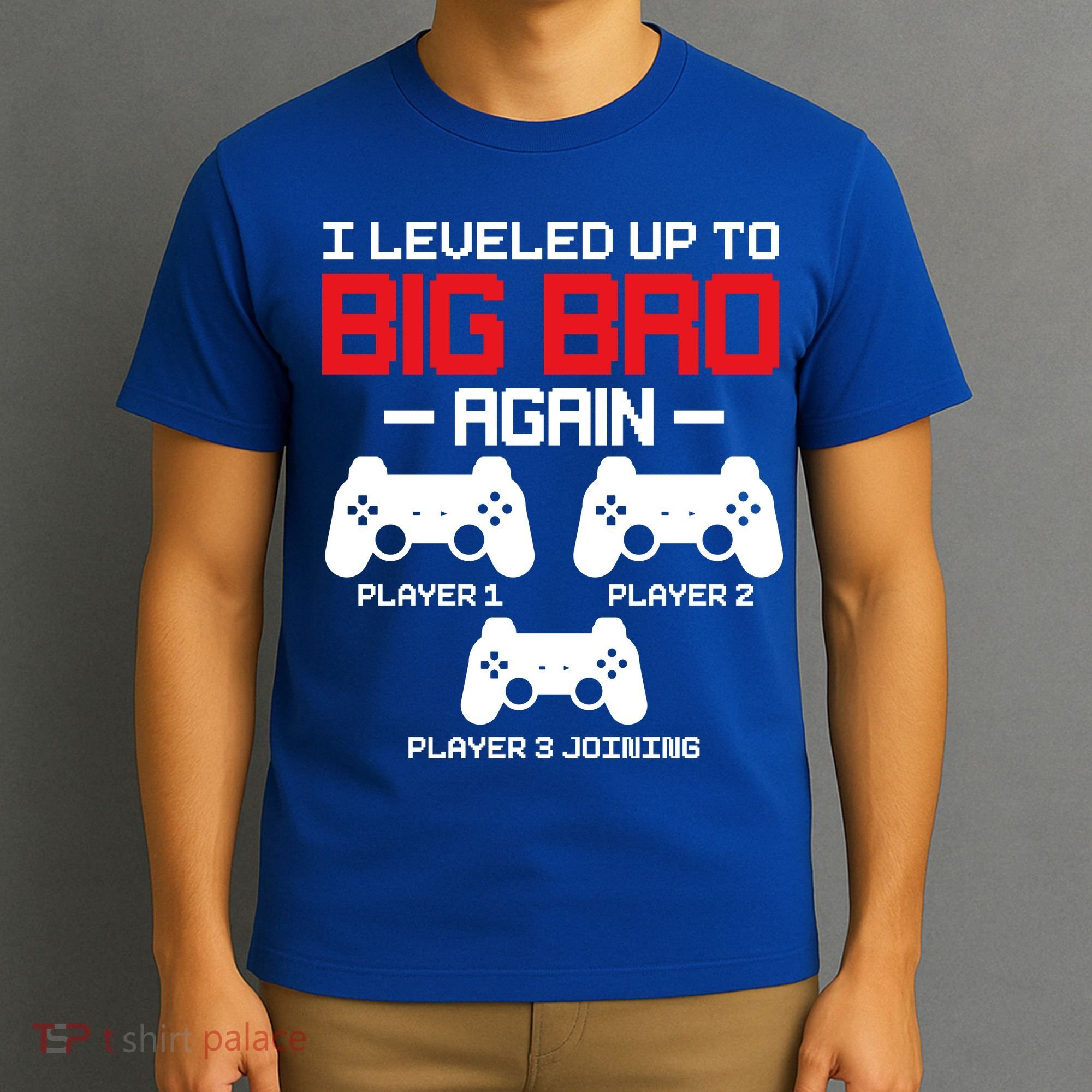 Leveled Up To Big Bro Again New Big Brother Gift Announcement T-Shirt