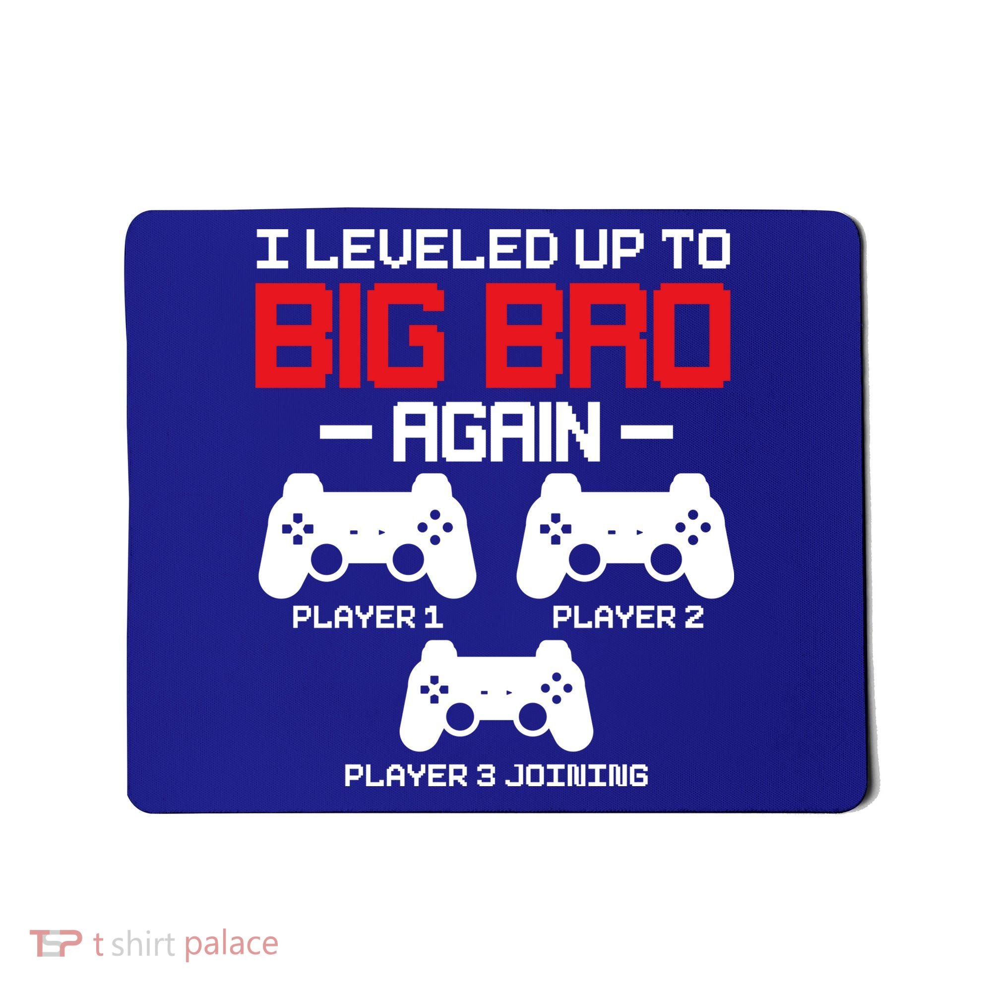 Leveled Up To Big Bro Again New Big Brother Gift Announcement Mousepad