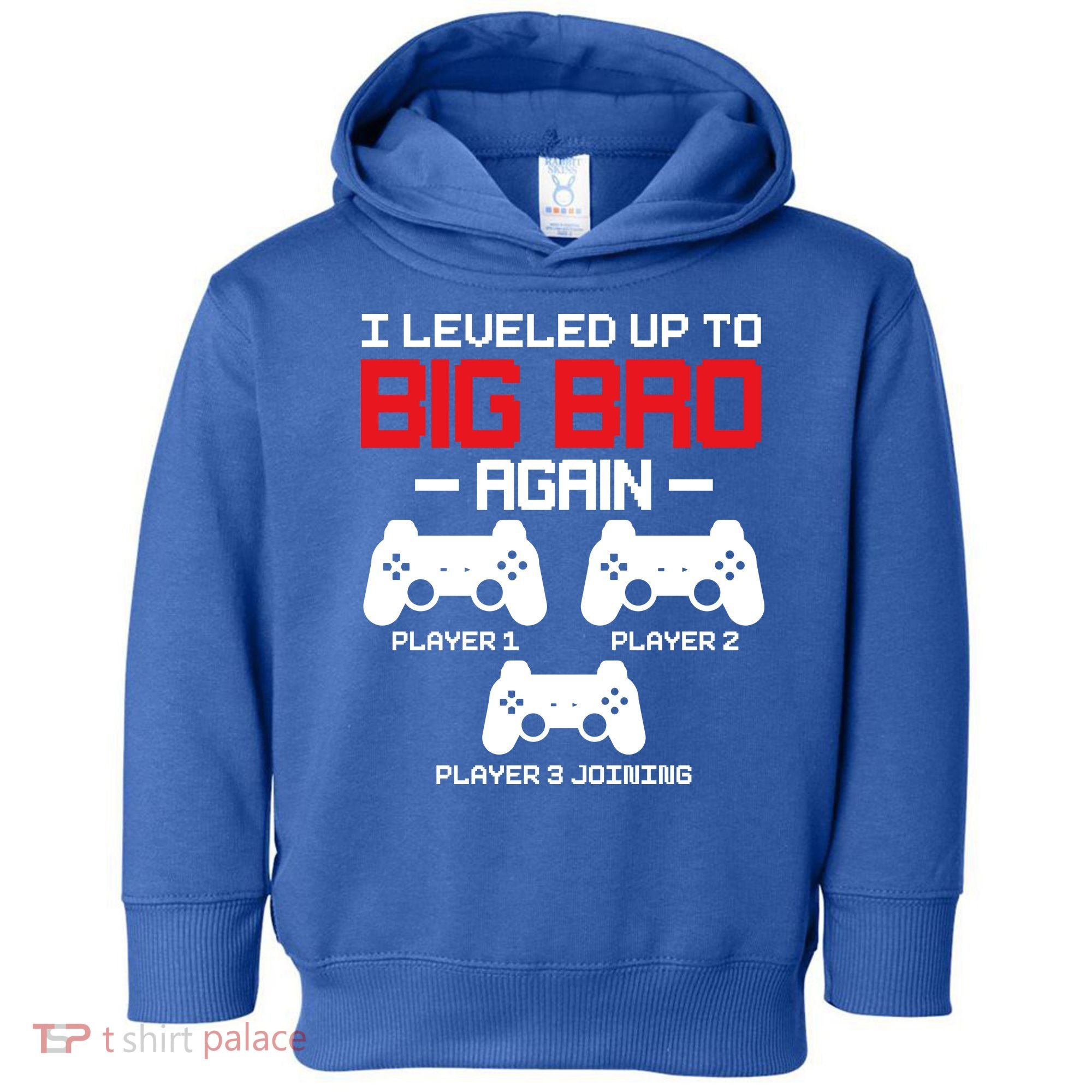 Leveled Up To Big Bro Again New Big Brother Gift Announcement Toddler Hoodie
