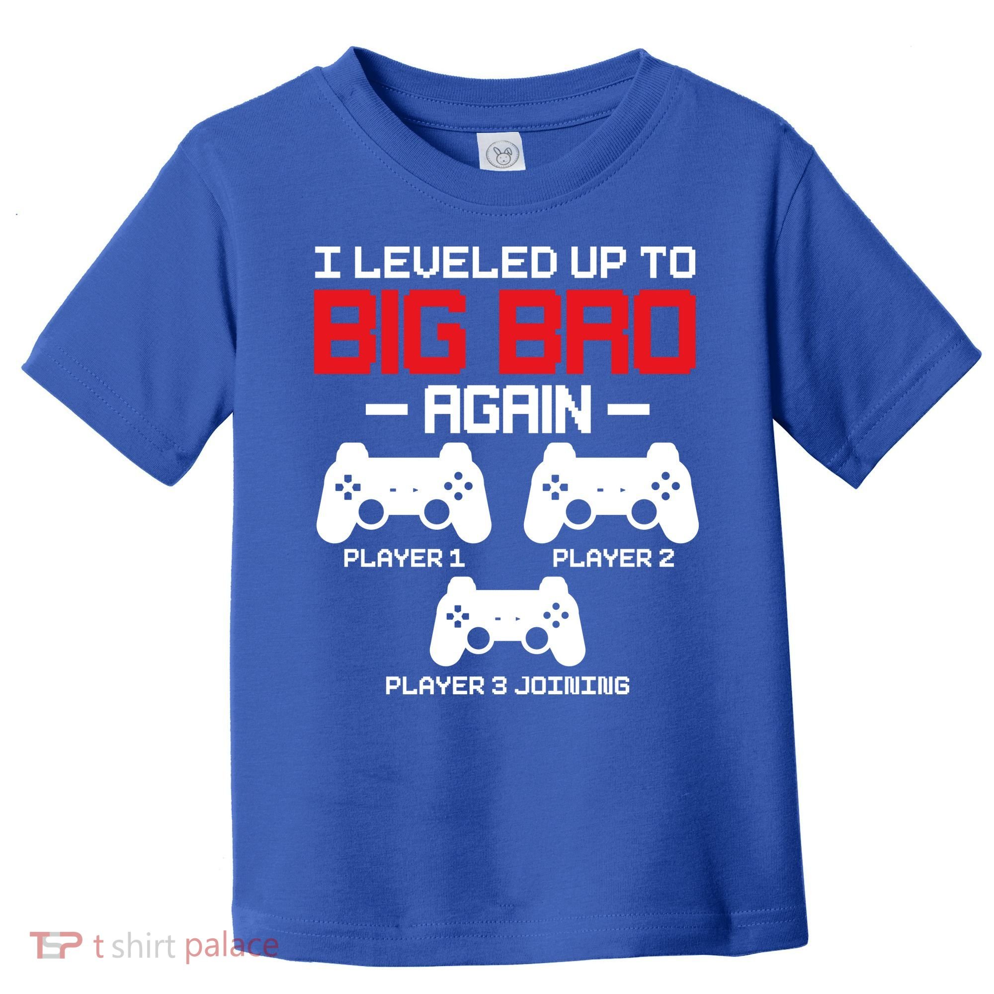 Leveled Up To Big Bro Again New Big Brother Gift Announcement Toddler T-Shirt