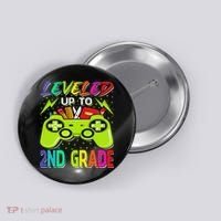 Leveled Up To 2nd Grade Gamer Back To School First Day Button thumb 0