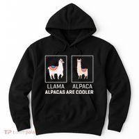 Llama Vs Alpaca Alpacas Are Cooler Funny Alpaca Lover Hoodie thumb 0