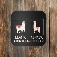 Llama Vs Alpaca Alpacas Are Cooler Funny Alpaca Lover Coaster thumb 0