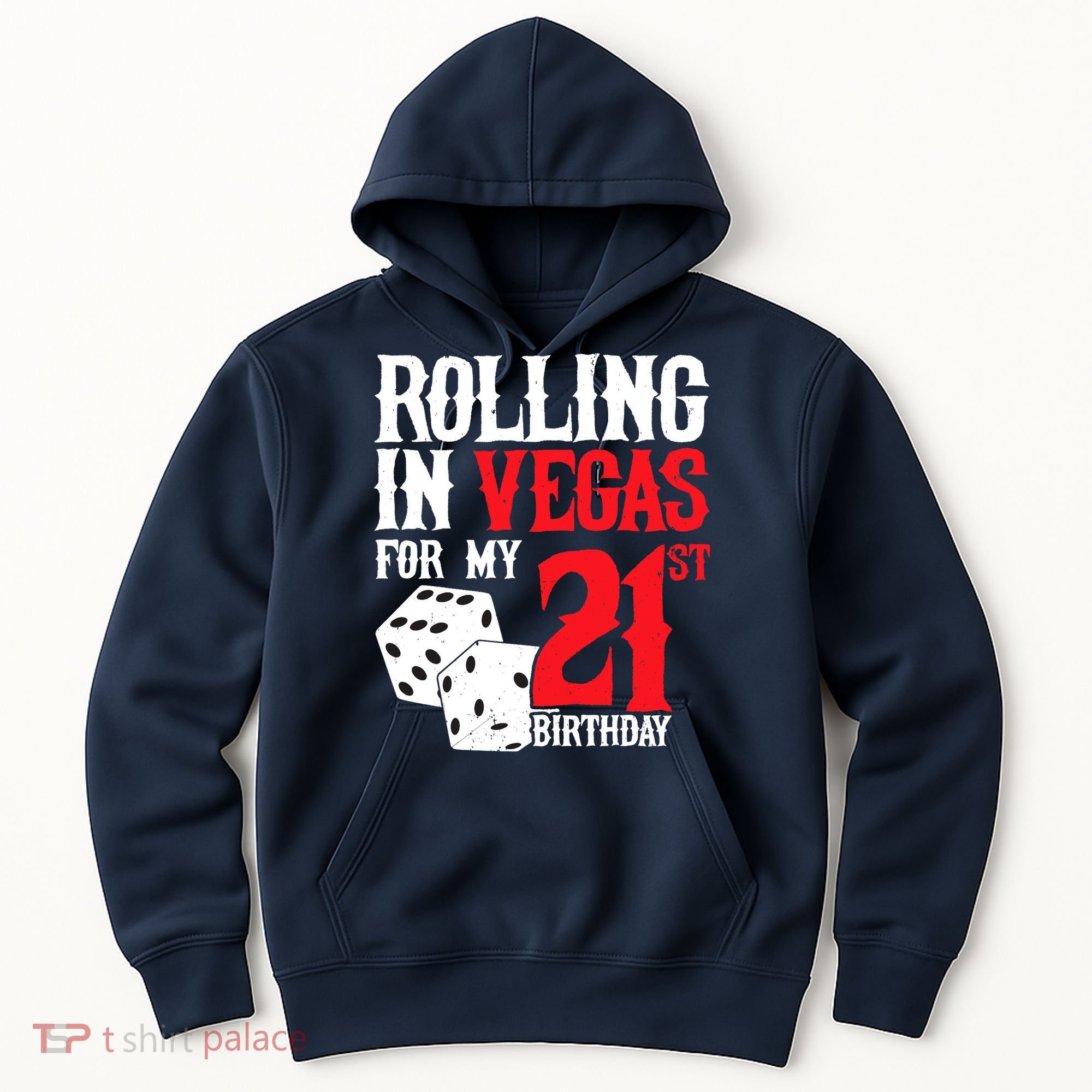 Las Vegas Birthday Party - Rolling in Vegas - 21st Birthday Hoodie