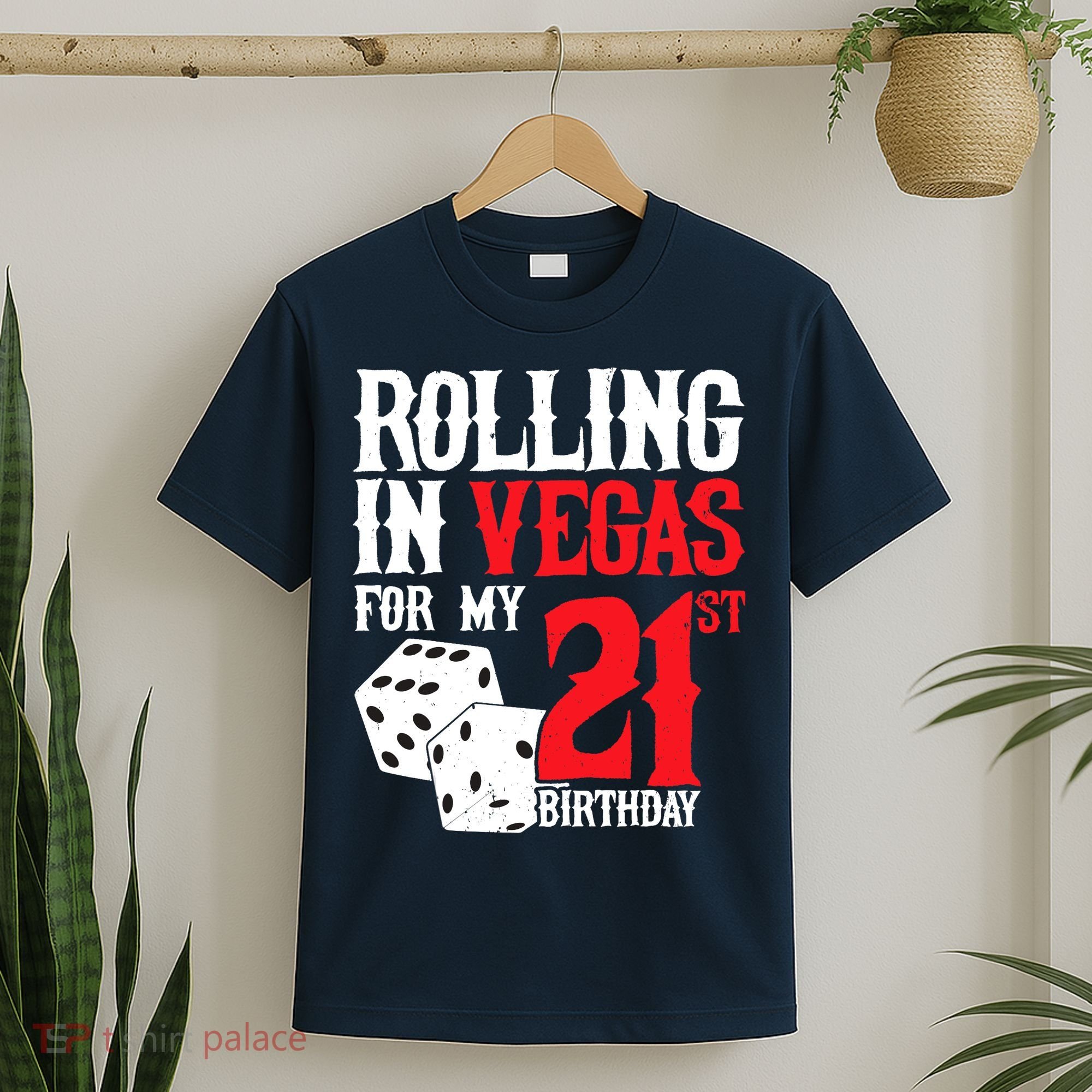 Las Vegas Birthday Party - Rolling in Vegas - 21st Birthday T-Shirt