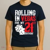 Las Vegas Birthday Party - Rolling in Vegas - 21st Birthday T-Shirt thumb 3