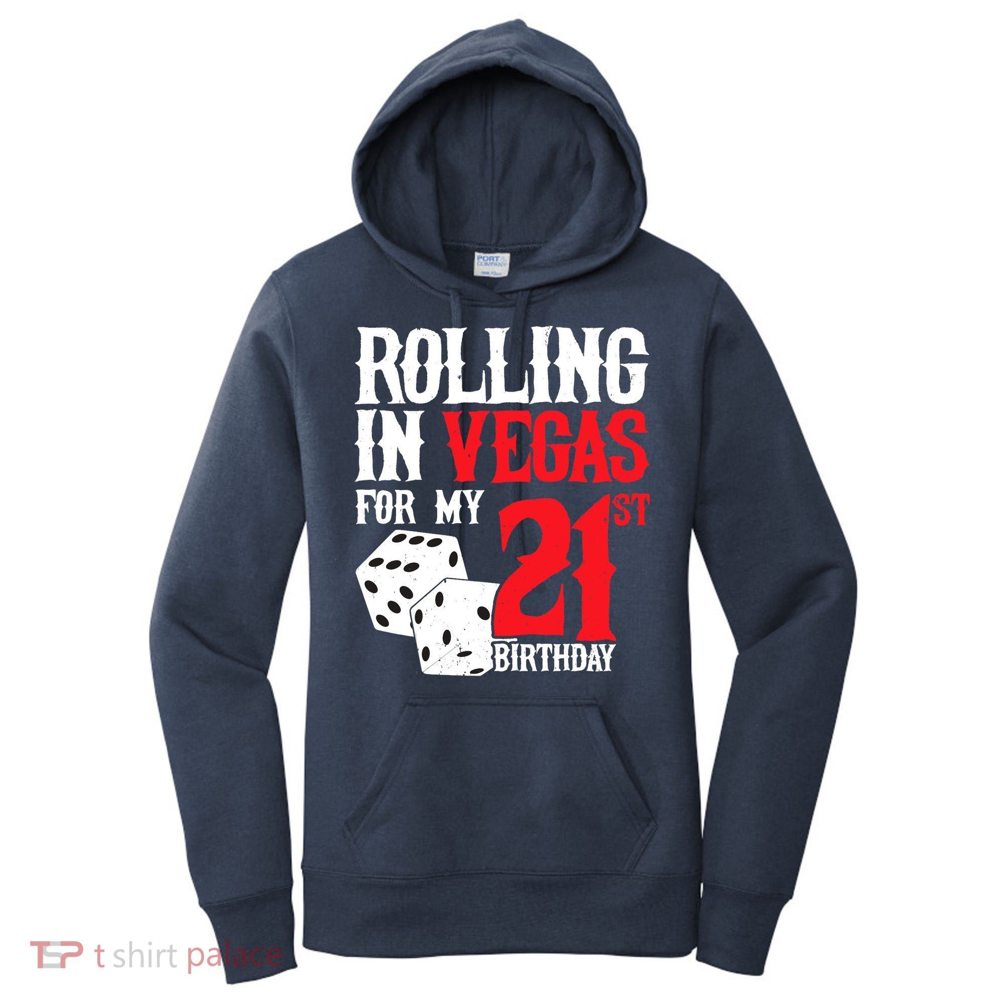 Las Vegas Birthday Party - Rolling in Vegas - 21st Birthday Women's Hoodie