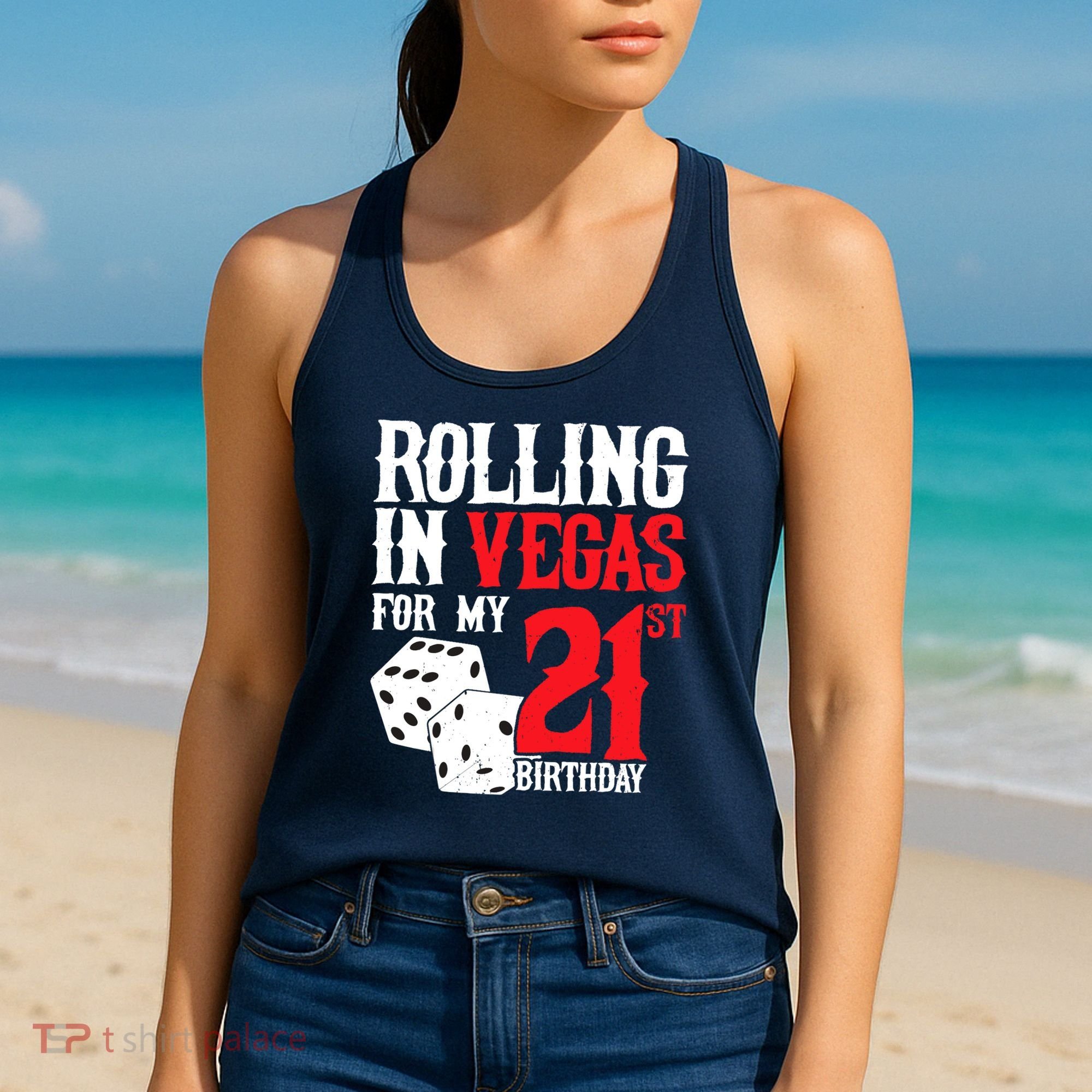 Las Vegas Birthday Party - Rolling in Vegas - 21st Birthday Women's Tank Top
