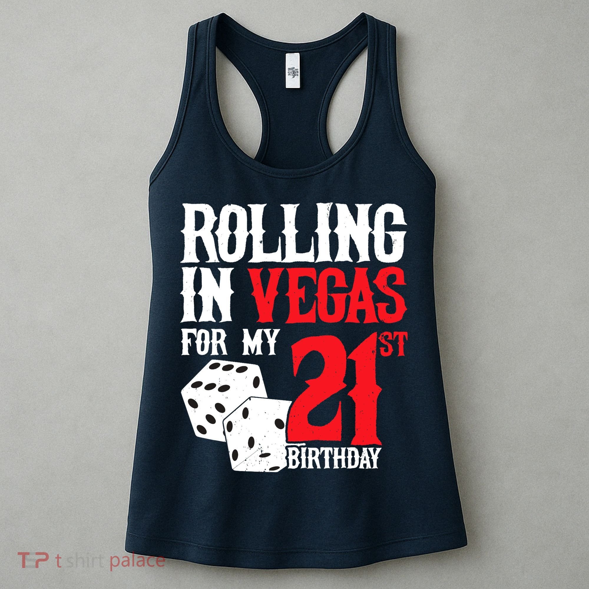 Las Vegas Birthday Party - Rolling in Vegas - 21st Birthday Women's Tank Top
