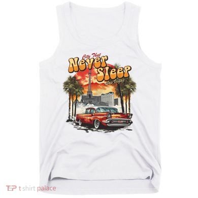 Las Vegas City That Never Sleeps Tank Top