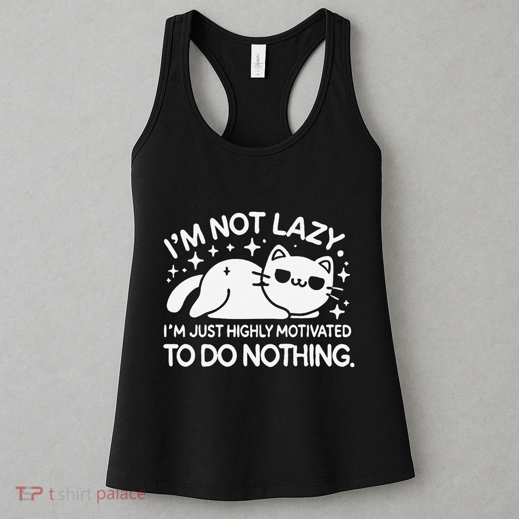 Lazy Vs I’M Just Highly Motivated To Do Nothing Funny Cat Women's Tank Top