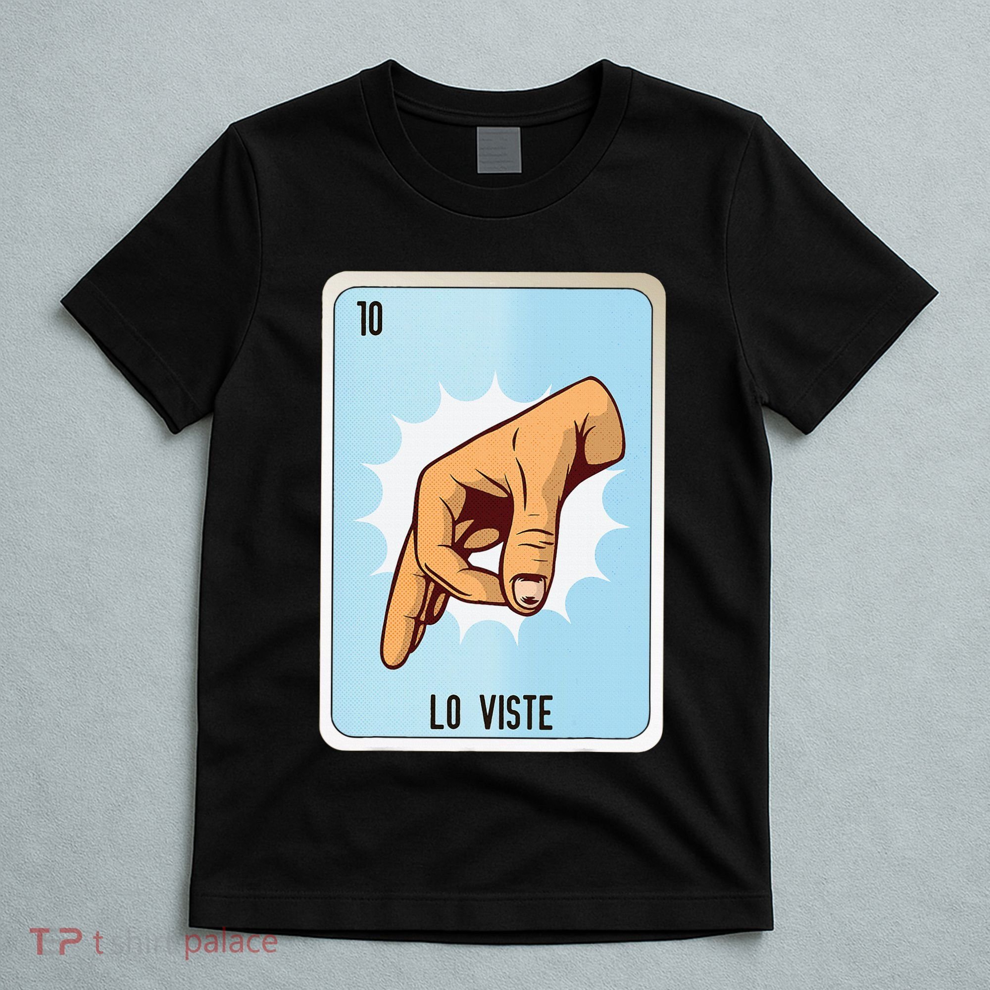 Lo Viste Mexican Slang Chicano Bingo Cards T-Shirt