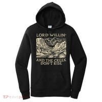 Lord Willing And The Creek DonT Rise Women's Hoodie thumb 0
