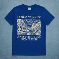 Lord Willing And The Creek DonT Rise T-Shirt thumb 5