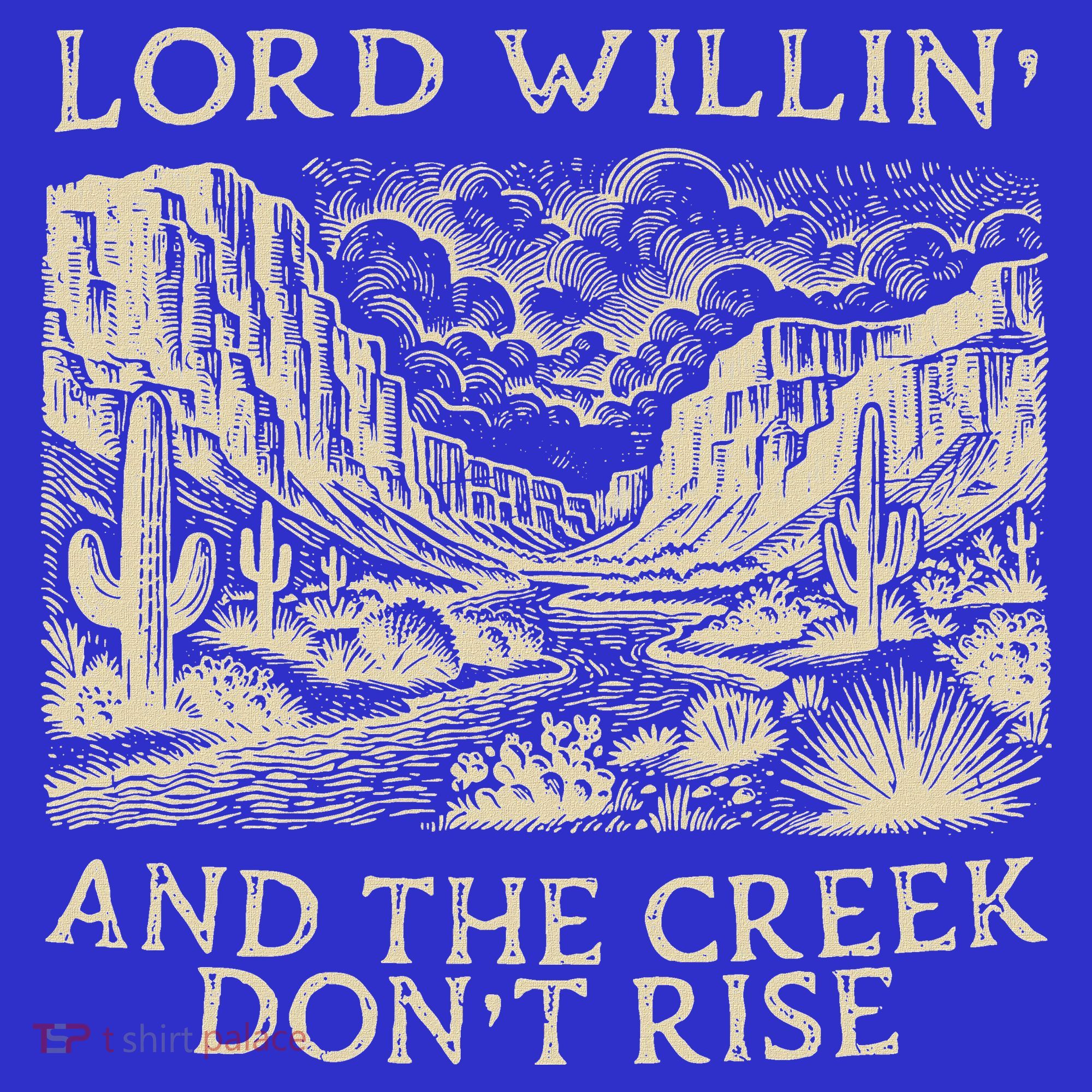 Lord Willing And The Creek DonT Rise Button