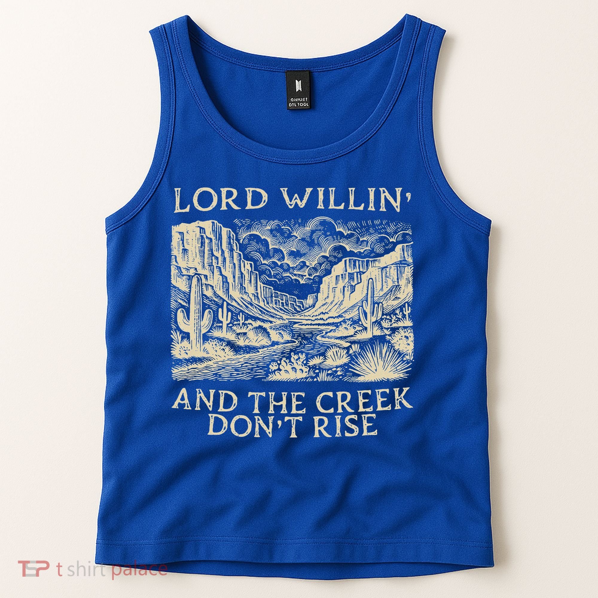 Lord Willing And The Creek DonT Rise Tank Top