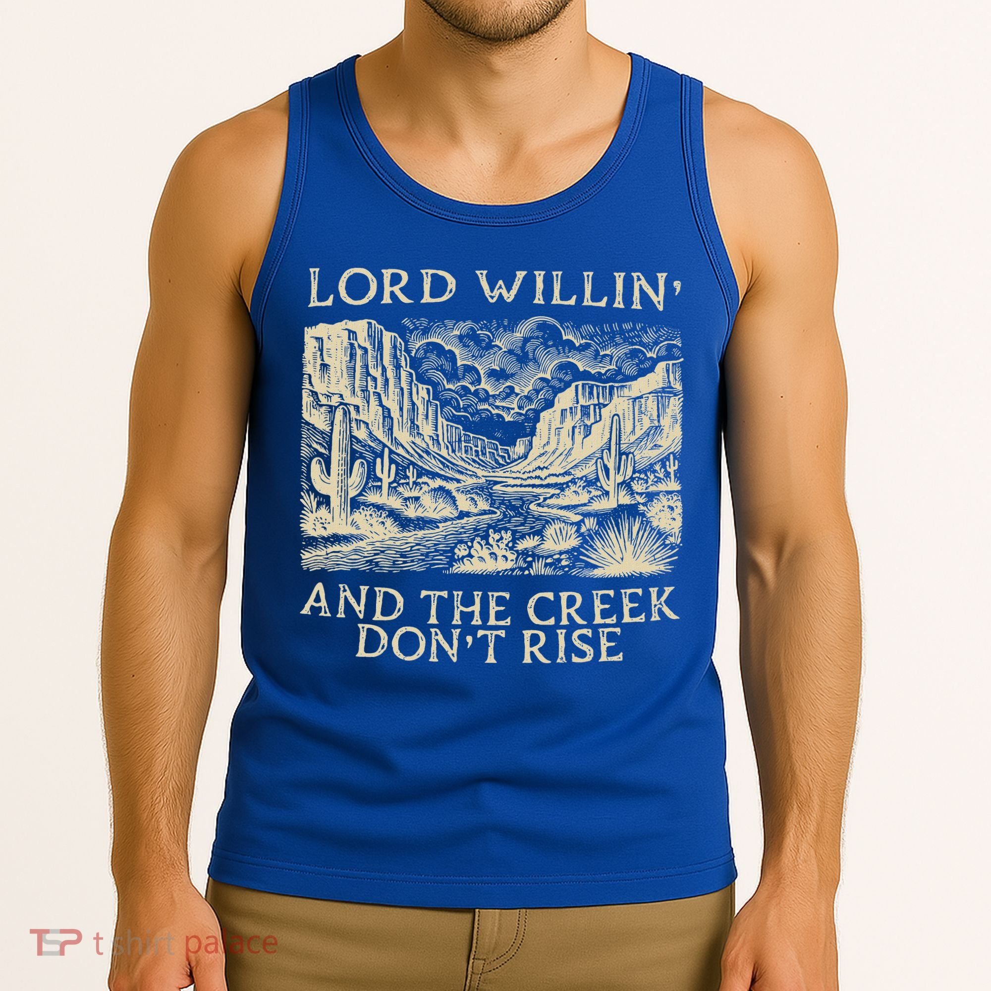 Lord Willing And The Creek DonT Rise Tank Top