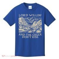 Lord Willing And The Creek DonT Rise Kids T-Shirt thumb 0