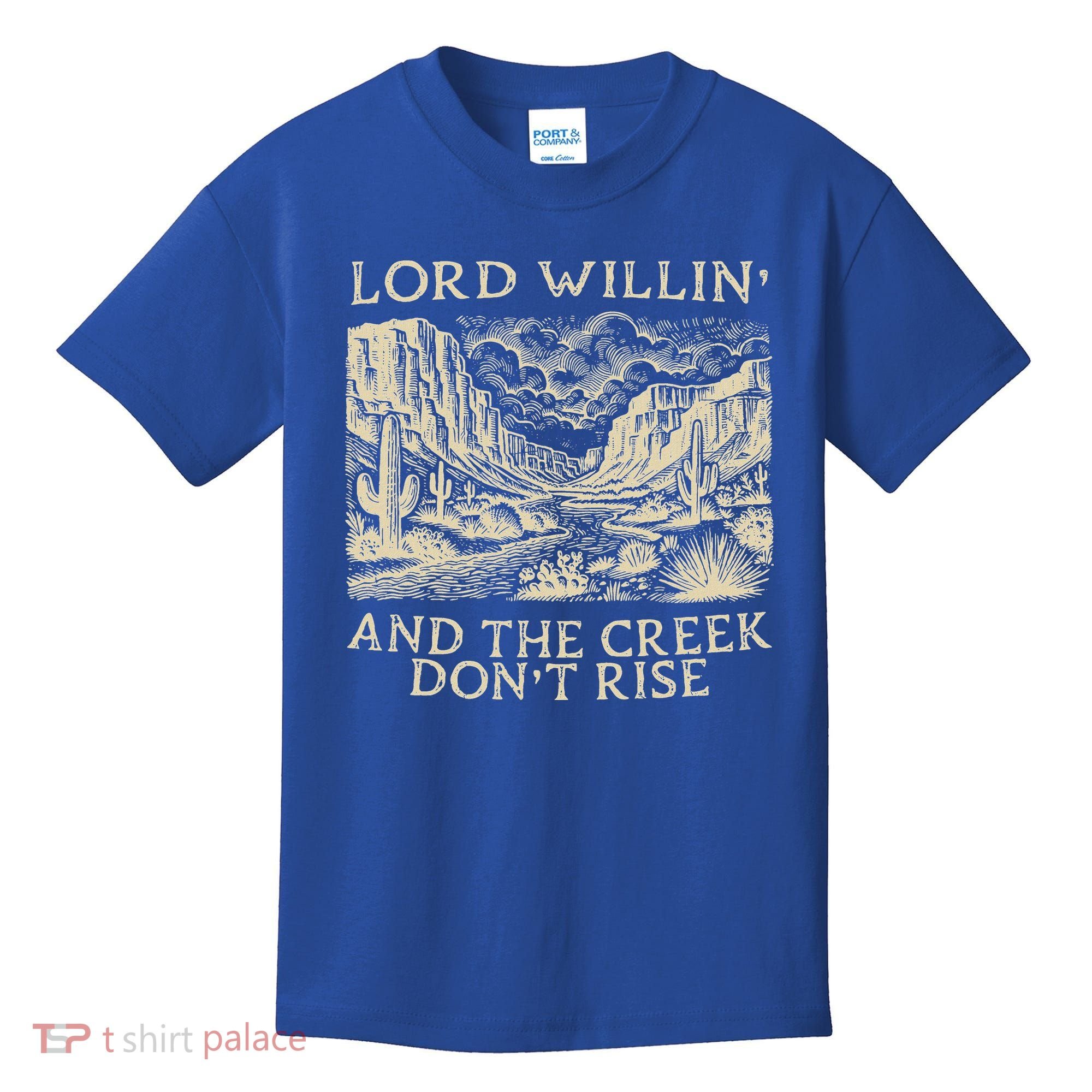 Lord Willing And The Creek DonT Rise Kids T-Shirt