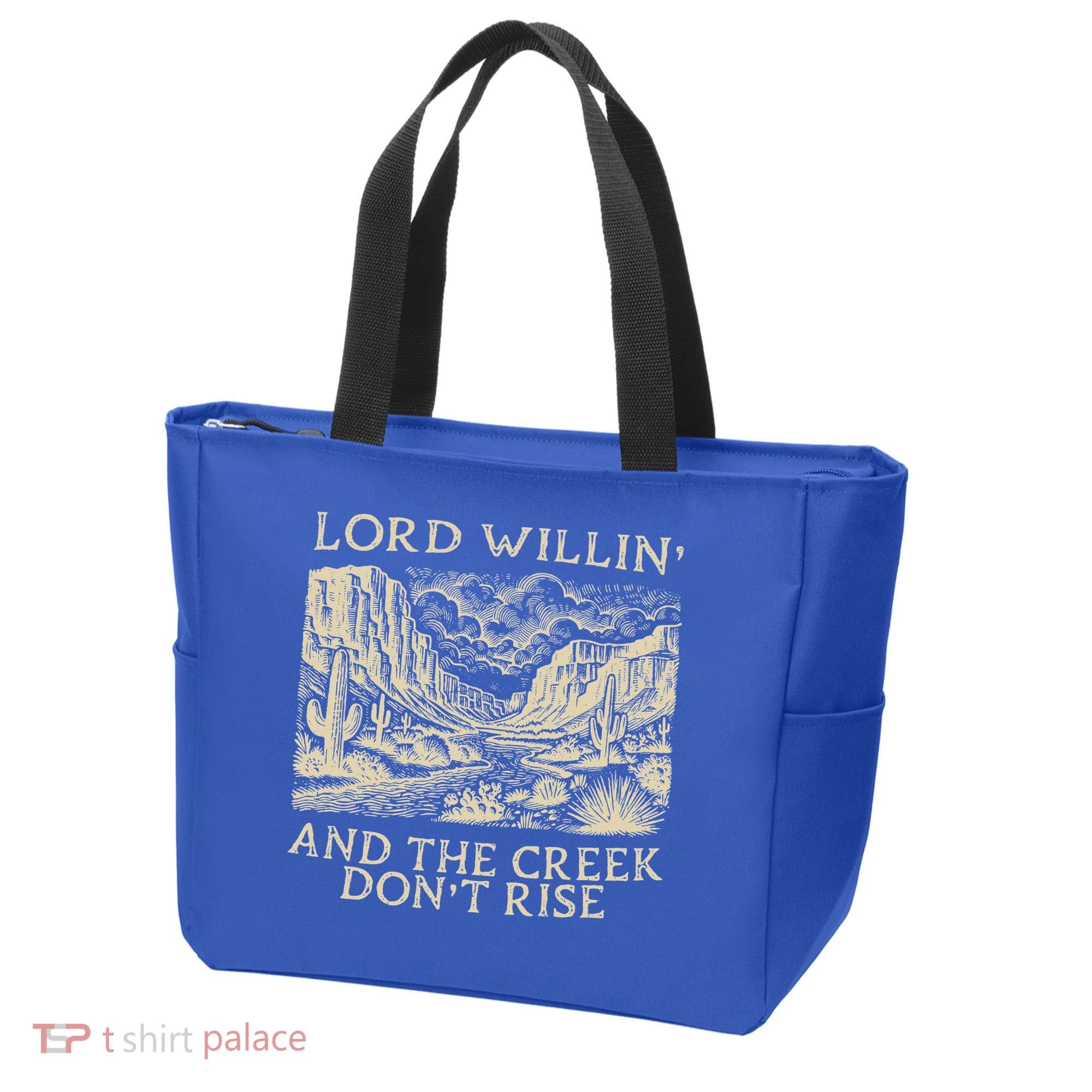 Lord Willing And The Creek DonT Rise Tote Bag
