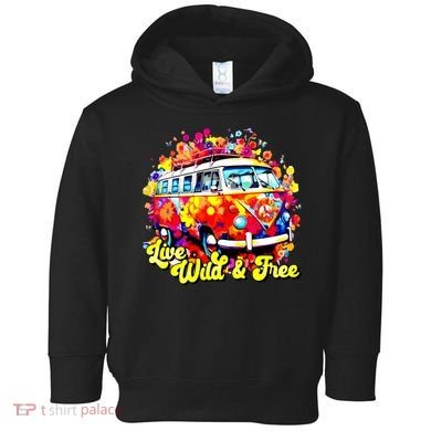 Live Wild And Free Toddler Hoodie
