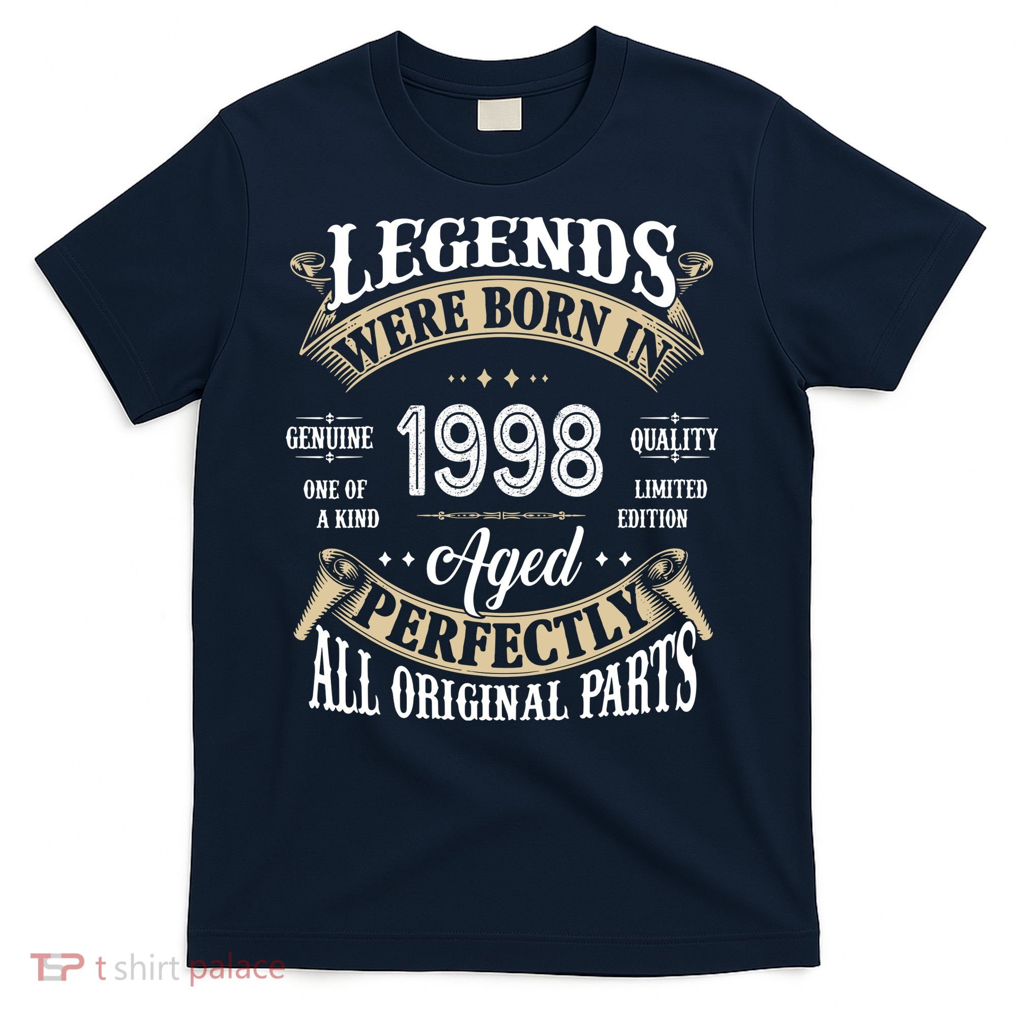 Legends Were Born In 1998 Aged Perfectly Birthday T-Shirt