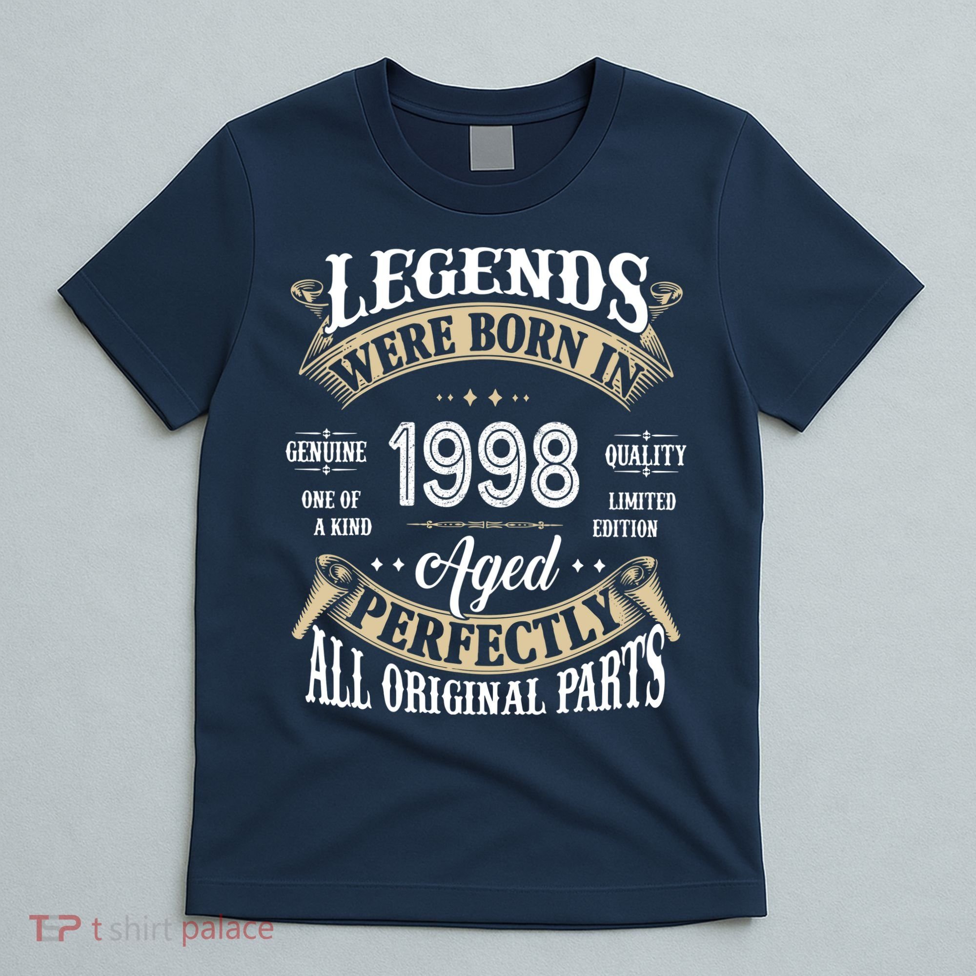 Legends Were Born In 1998 Aged Perfectly Birthday T-Shirt