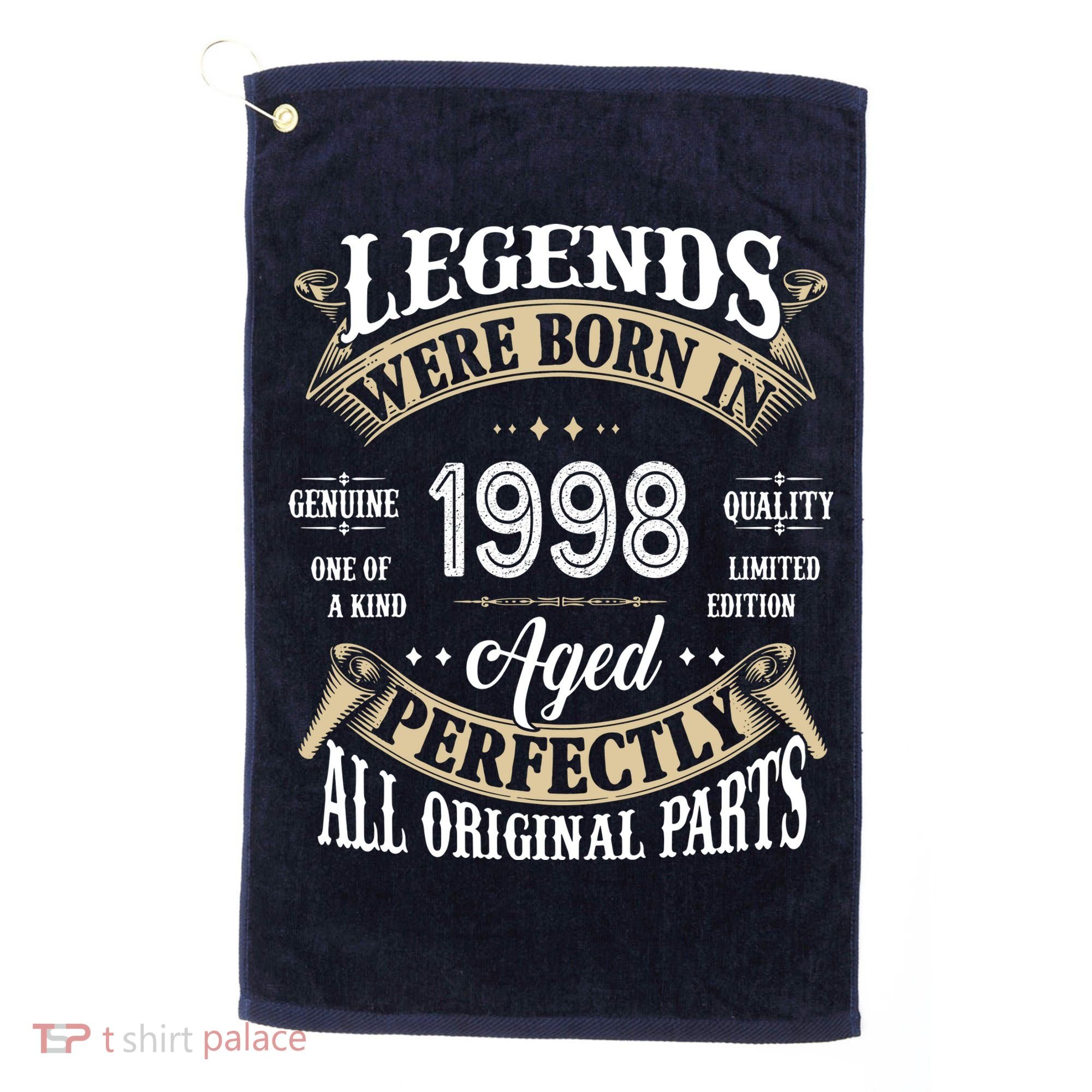 Legends Were Born In 1998 Aged Perfectly Birthday Golf Towel
