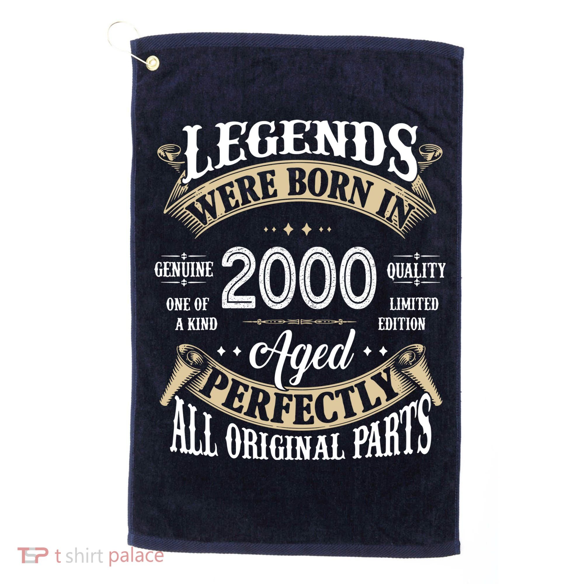 Legends Were Born In 2000 Aged Perfectly Birthday Golf Towel