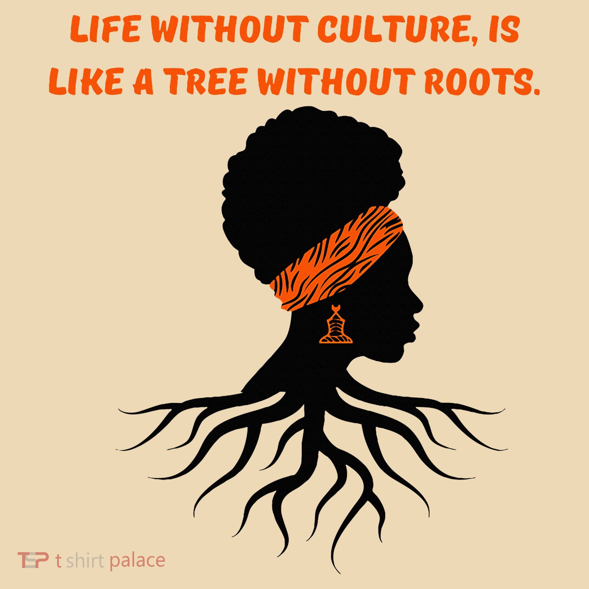 Life Without Culture Is Like A Tree Without Roots Tote Bag
