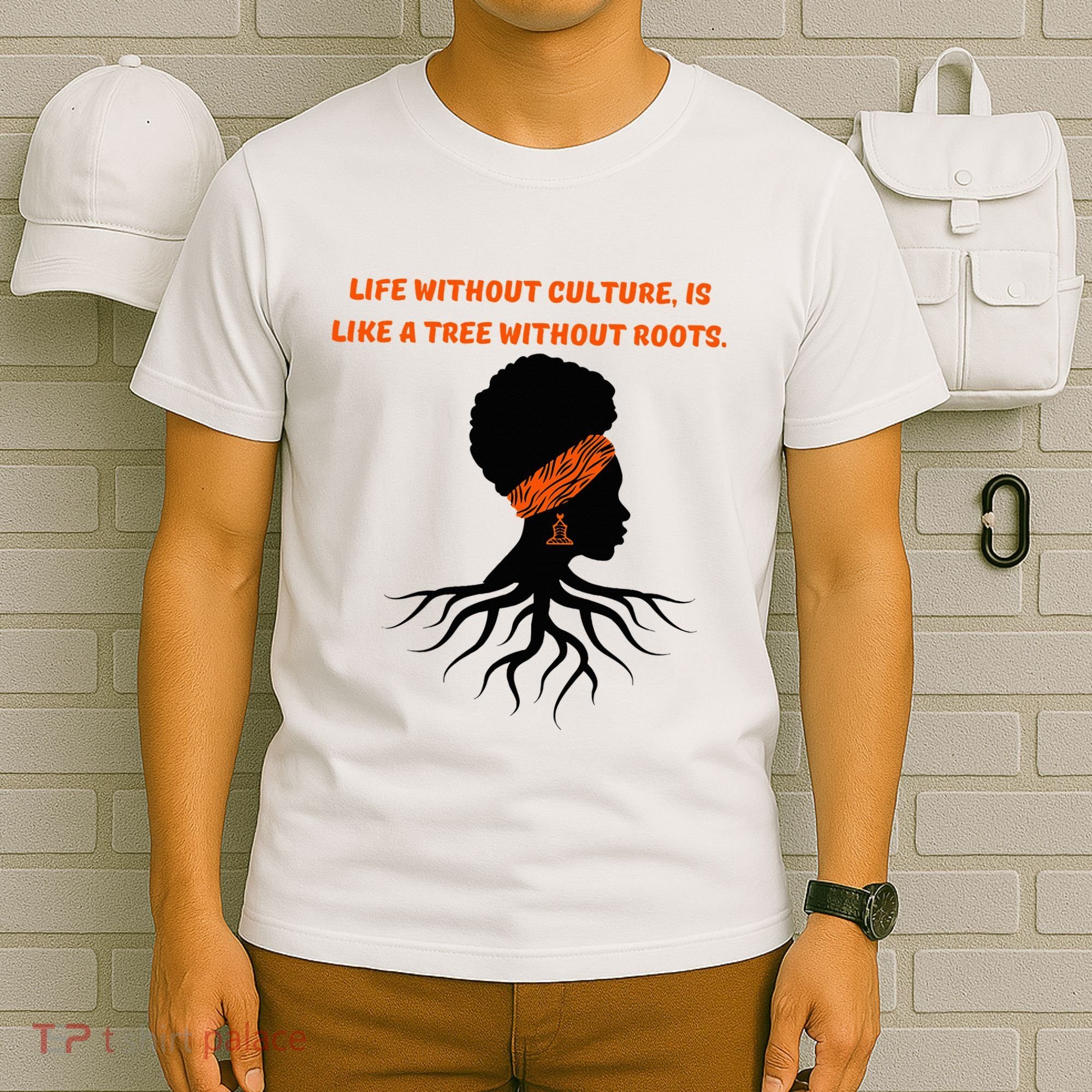 Life Without Culture Is Like A Tree Without Roots T-Shirt