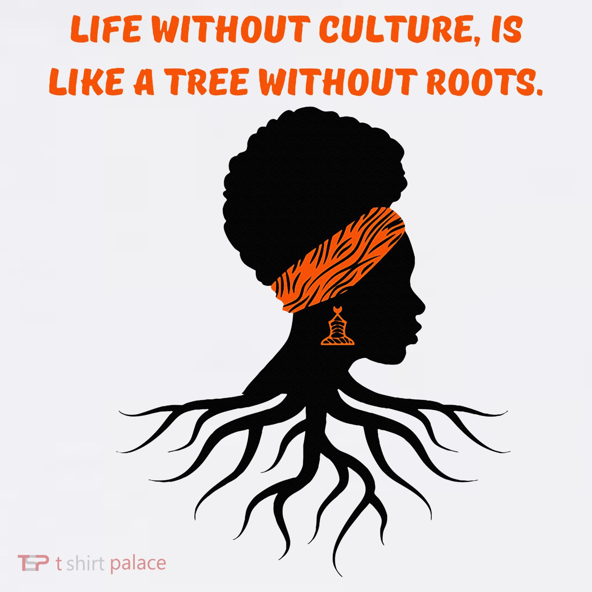 Life Without Culture Is Like A Tree Without Roots Button