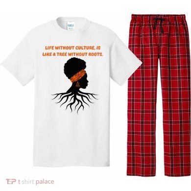 Life Without Culture Is Like A Tree Without Roots Pajama Set