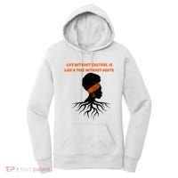 Life Without Culture Is Like A Tree Without Roots Women's Hoodie thumb 0