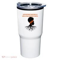 Life Without Culture Is Like A Tree Without Roots Tumbler thumb 0