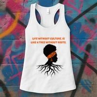 Life Without Culture Is Like A Tree Without Roots Women's Tank Top thumb 3