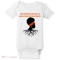 Life Without Culture Is Like A Tree Without Roots Baby Bodysuit thumb 0